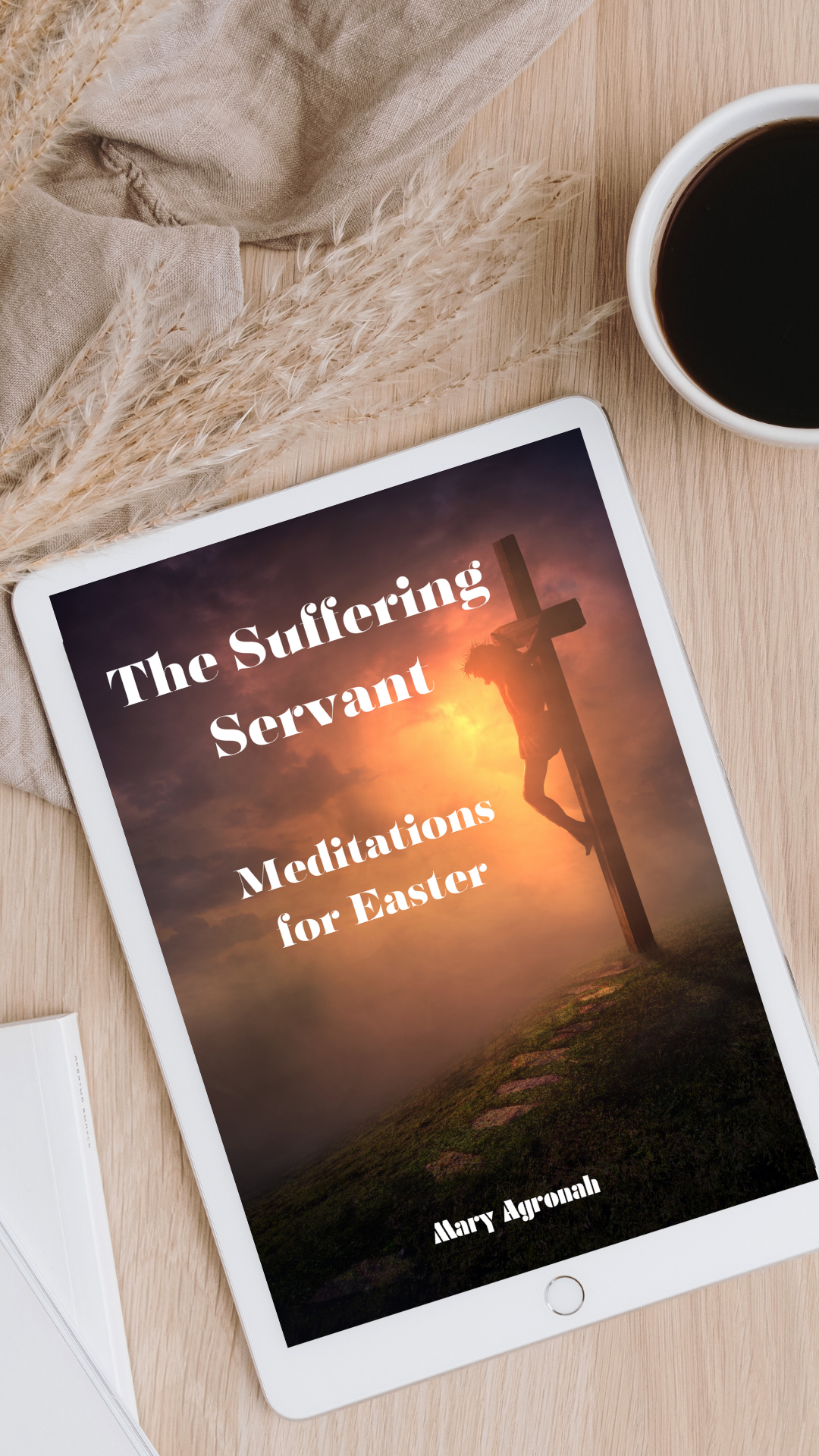 The Suffering Servant: Meditations for Easter (Free e-book)